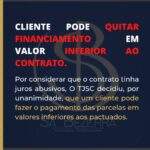 CLIENTE PODE QUITAR FINANCIAMENTO EM VALOR INFERIOR AO CONTRATO.