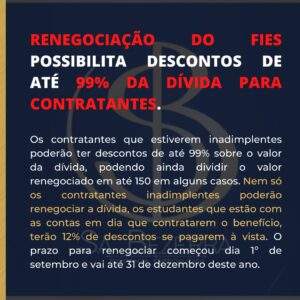 Leia mais sobre o artigo RENEGOCIAÇÃO DO FIES POSSIBILITA DESCONTOS DE ATÉ 99% DA DÍVIDA PARA CONTRATANTE.