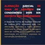 ALIENAÇÃO JUDICIAL DE VAGA DE GARAGEM EM CONDOMÍNIO DEVE SER RESTRITA AOS CONDÔMINIOS.