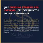 JUIZ CONDENA CORREIOS POR EXTRAVIO DE DOCUMENTOS DE DUPLA CIDADANIA.