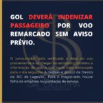 GOL DEVERÁ INDENIZAR PASSAGEIRO POR VOO REMARCADO SEM AVISO PRÉVIO.