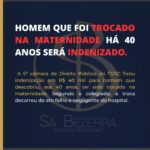 HOMEM QUE FOI TROCADO NA MATERNIDADE HÁ 40 ANOS SERÁ INDENIZADO