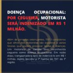 DOENÇA OCUPACIONAL: POR CEGUEIRA, MOTORISTA SERÁ INDENIZADO EM R$ 1 MILHÃO