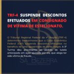 TRF-4 SUSPENDE DESCONTOS EFETUADOS EM CONSIGNADO DE VÍTIMA DE ESTELIONATO.