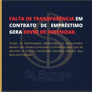 Leia mais sobre o artigo FALTA DE TRANSPARÊNCIA EM CONTRATO DE EMPRÉSTIMO GERA DEVER DE INDENIZAR.